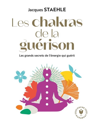 [épuisé] Les chakras de la guérison