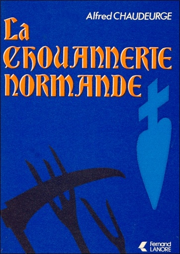 Couverture du livre La Chouannerie Normande de Alfred Chaudeurge