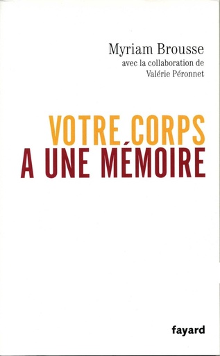 [9782213622330] Votre corps a une mémoire