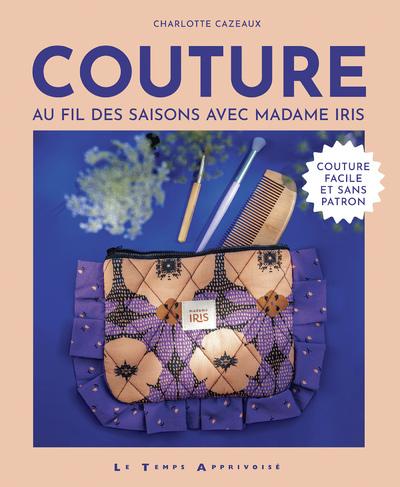 [9782299005027] Couture au fil des saisons avec madame Iris