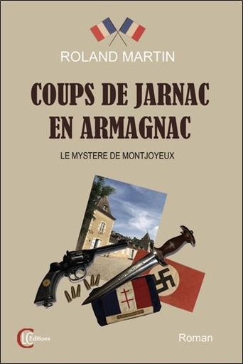 [9782846591096] Coups de Jarnac en Armagnac - Le mystère de Montjoyeux