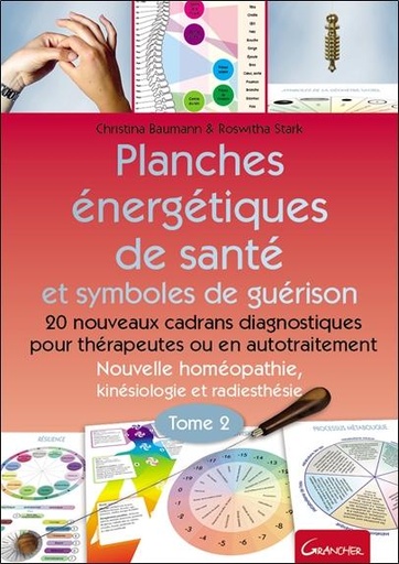 [9782733915851] Planches énergétiques de santé et symboles de guérison - Tome 2, 20 nouveaux cadrans diagnostiques pour thérapeutes