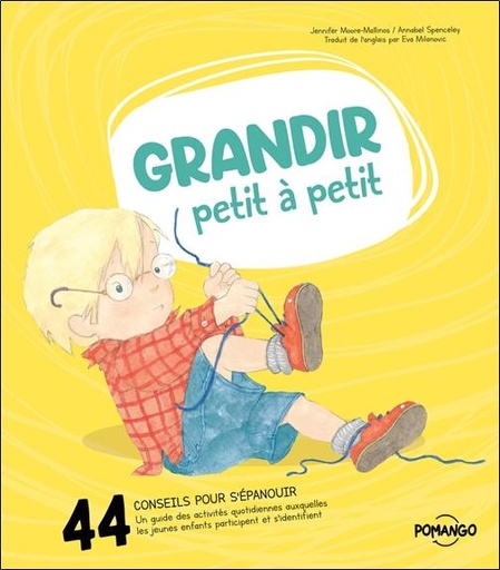 Couverture du livre Grandir petit à petit - 44 conseils pour bien s'épanouir de Annabel Spenceley