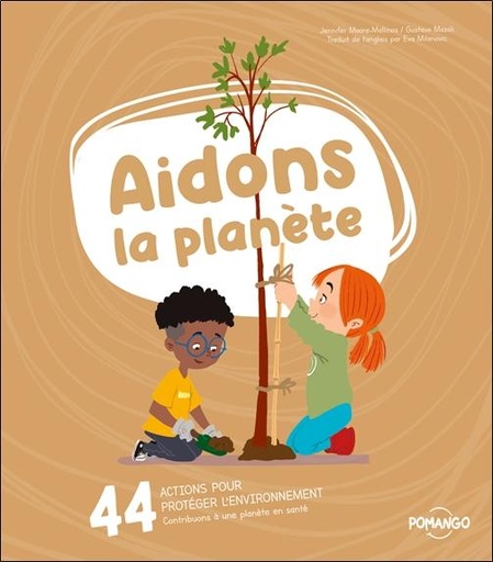 [9782924812693] Aidons la planète - 44 actions pour protéger l'environnement