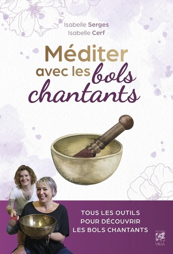 [9782381354538] J'apprends à méditer avec les bols chantants