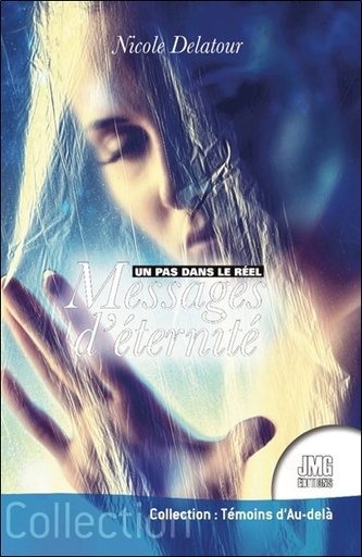 [9782357844384] Un pas dans le réel - Messages d'éternité