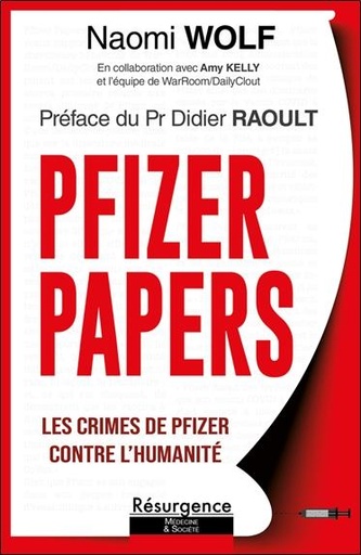 Pfizer papers - Les crimes de Pfizer contre l'humanité