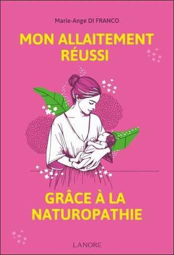 [9782382731918] Mon allaitement réussi grâce à la naturopathie