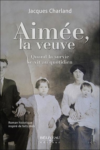 Couverture du livre Aimée, la veuve - Quand la survie se vit au quotidien de Jacques Charland