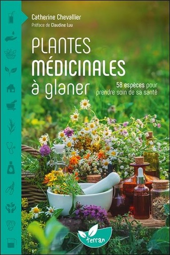 [9782359811988] Plantes médicinales à glaner - 58 espèces pour prendre soin de sa santé