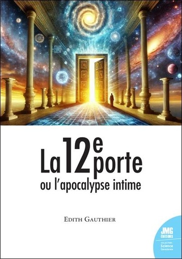 [9782357844261] La 12e porte ou l'apocalypse intime