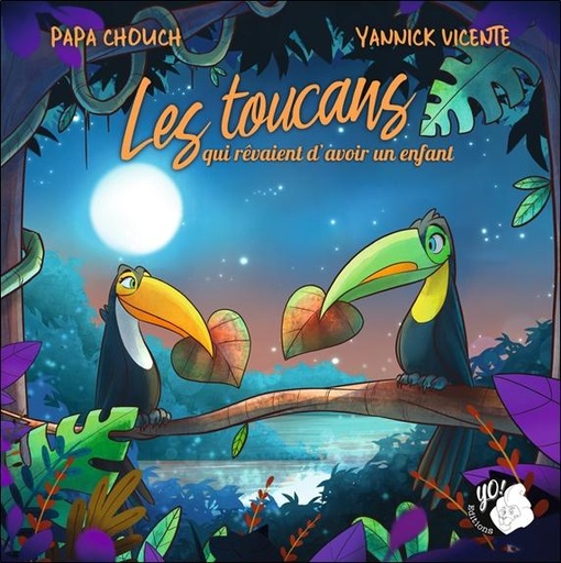 [9782494443099] Les toucans qui rêvaient d'avoir un enfant