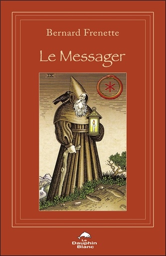 Couverture du livre Le Messager de Bernard Frenette