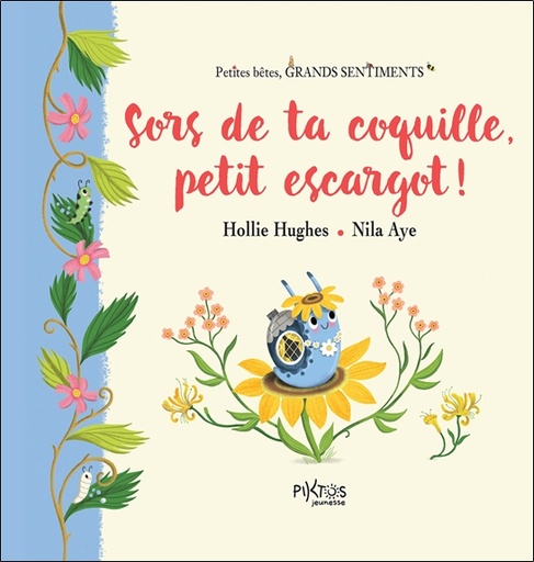 [9782487827028] Sors de ta coquille, petit escargot !