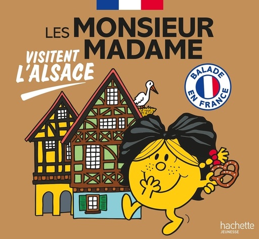 Couverture du livre Les Monsieur Madame visitent l'Alsace de Adam Hargreaves