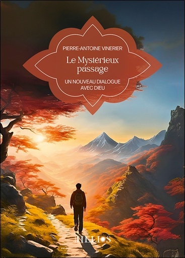[9782376880448] Le mystérieux passage - Un nouveau dialogue avec Dieu