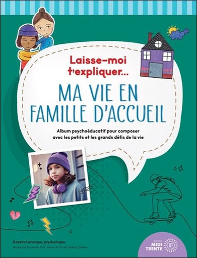 [9782925213871] Laisse-moi t'expliquer... Ma vie en famille d'accueil