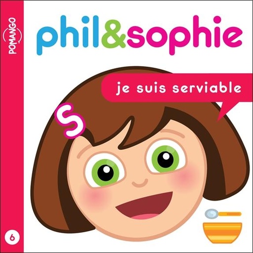 [9782925464150] Phil&Sophie - Je suis serviable Tome 6