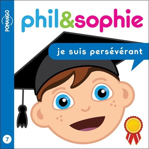 [9782925464044] Phil&Sophie - Je suis persévérant Tome 7