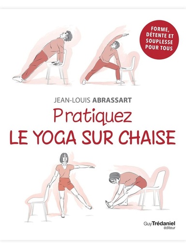 [9782813234636] Pratiquez le yoga sur chaise