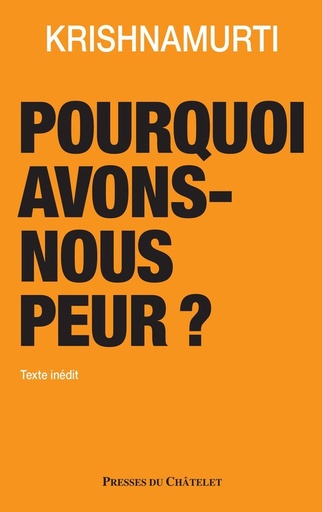 Couverture du livre Pourquoi avons-nous peur ? de Jiddu Krishnamurti