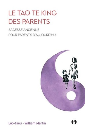 [9782382390894] Le Tao te king des parents