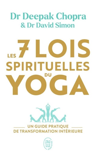 Couverture du livre Les 7 lois spirituelles du yoga de Deepak Chopra