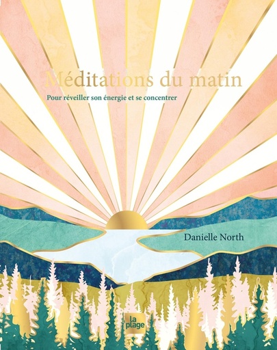 [9782383382980] Méditations du matin - Pour réveiller son énergie et se concentrer