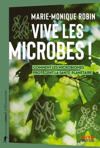 [9782348084737] Vive les microbes ! - Comment les microbiomes protègent la santé planétaire