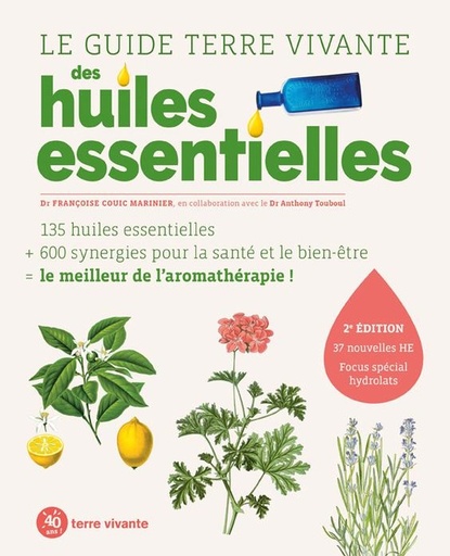 [9782360985715] Le guide Terre vivante des huiles essentielles