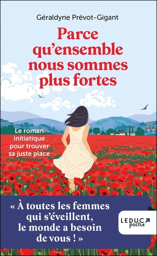 Parce qu'ensemble nous sommes plus fortes - Le roman initiatique pour trouver sa juste place
