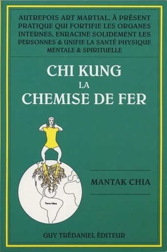 [9782844455895] Chi Kung - La chemise de fer