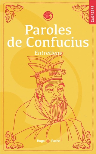 [9782755664928] Paroles de Confucius - Entretiens