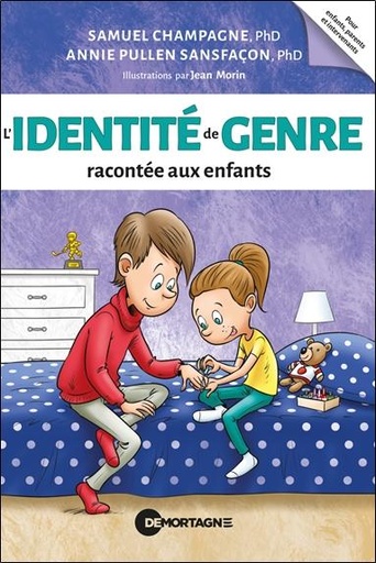 Couverture du livre L'identité de genre racontée aux enfants de Annie Pullen Sansfaçon