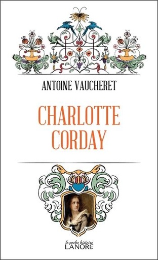 Couverture du livre Charlotte Corday de Antoine Vaucheret