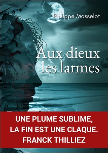 Aux dieux les larmes
