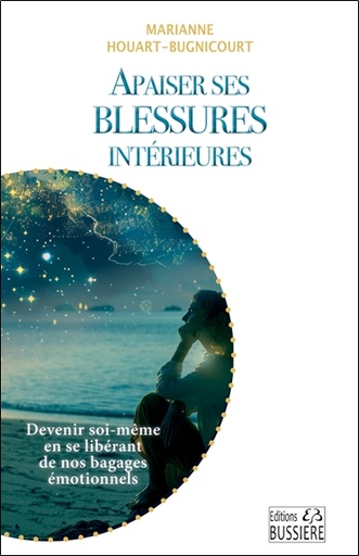 [9782850909238] Apaiser ses blessures intérieures - Devenir soi-même en se libérant de nos bagages émotionnels
