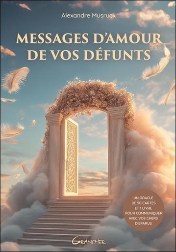 Couverture du livre Messages d'amour de vos défunts - Coffret de Alexandre Musruck