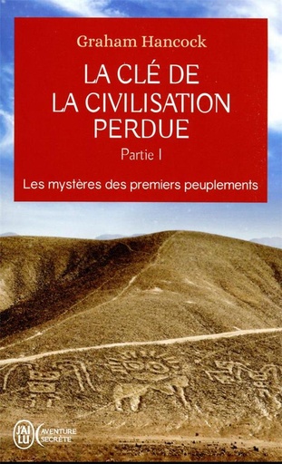 [9782290380024] La clé de la civilisation perdue - Tome 1, Les mystères des premiers peuplements