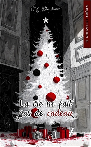 Couverture du livre La vie ne fait pas de cadeau de A. J. Blondiaux