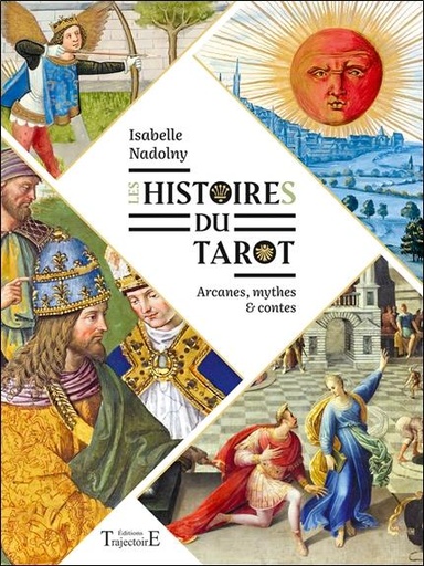 [9782841979127] Les histoires du tarot - Arcanes, mythes et contes
