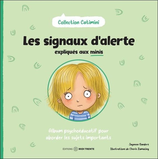 [9782925213925] Les signaux d'alerte expliqués aux minis - Album psychoéducatif pour aborder les sujets importants