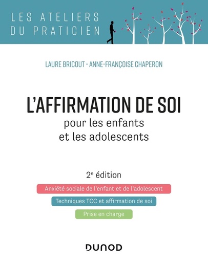 Couverture du livre L'affirmation de soi pour les enfants et les adolescents de Anne-Françoise Chaperon