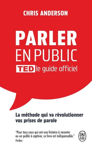 [9782290416341] Parler en public TED le guide officiel - La méthode qui va révolutionner vos prises de parole