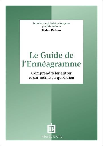 Le guide de l'ennéagramme - Comprendre les autres et soi-même au quotidien