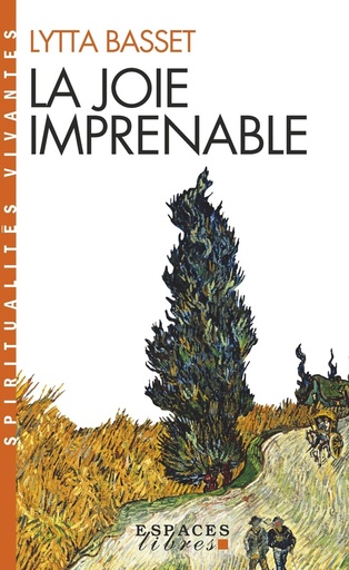 Couverture du livre La joie imprenable de Lytta Basset