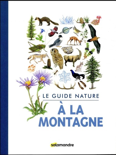 Couverture du livre Le guide nature à la montagne de Aino Adriaens