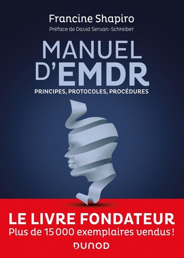 [9782100835577] Manuel d'EMDR - Principes, protocoles, procédures