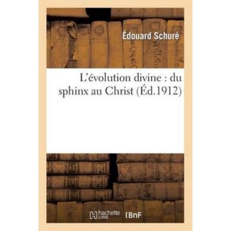 [9782012821361] l'évolution divine: du sphinx au Christ