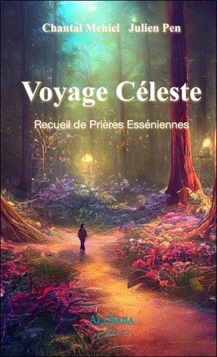 Couverture du livre Voyage céleste - Recueil de Prières Esséniennes de Chantal Mehiel